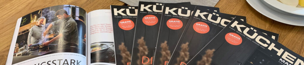 Das aktuelle Küchenmagazin liegt für Sie zur Abholung bereit! Das Küchenmagazin liegt zur Abholung bereit